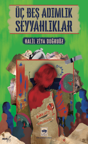 Üç Beş Adımlık Seyyahlıklar | Kitap Ambarı