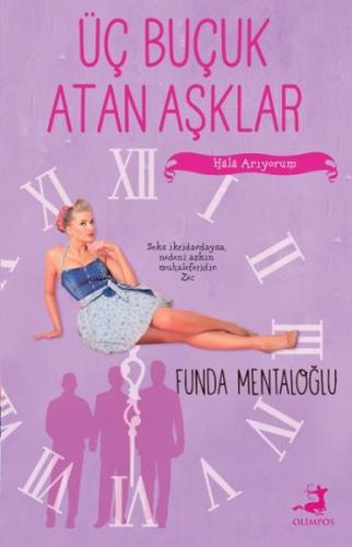 Üç Buçuk Atan Aşklar (Ciltli) | Kitap Ambarı