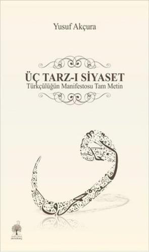 Üç Tarz-ı Siyaset | Kitap Ambarı