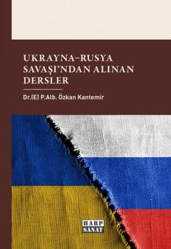 Ukrayna - Rusya Savaş'ından Alınan Dersler