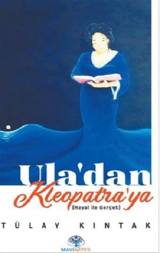 Ula’dan Kleopatra’ya | Kitap Ambarı
