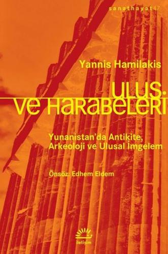 Ulus Ve Harabeleri Yunanistan'da Antikite Arkeoloji Ve Ulusal İmgelem