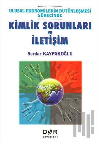 Kimlik Sorunları ve İletişim