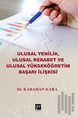 Ulusal Yenilik Ulusal Rekabet ve Ulusal Yükseköğretim Başarı İlişkisi