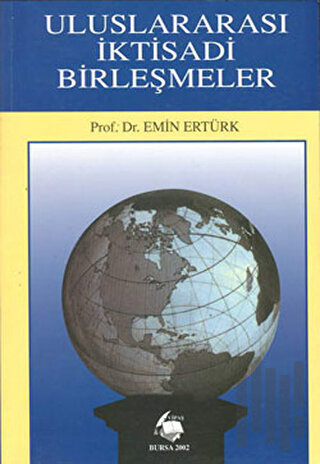 Uluslararası İktisadi Birleşmeler | Kitap Ambarı