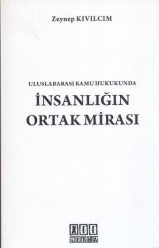 Uluslararası Kamu Hukukunda İnsanlığın Ortak Mirası
