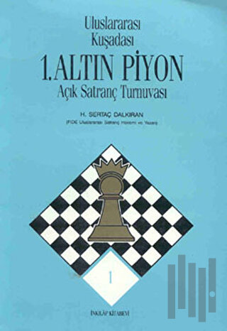 Uluslararası Kuşadası 1. Altın Piyon Açık Satranç Turnuvası