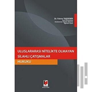 Uluslararası Nitelikte Olmayan Silahlı Çatışmalar Hukuku | Kitap Ambar