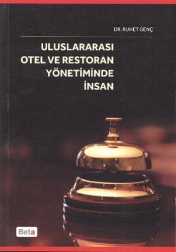 Uluslararası Otel ve Restoran Yönetiminde İnsan
