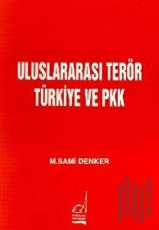 Uluslararası Terör Türkiye ve PKK