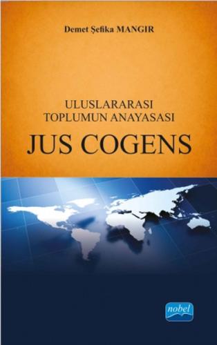 Uluslararası Toplumun Anayasası - Jus Cogens