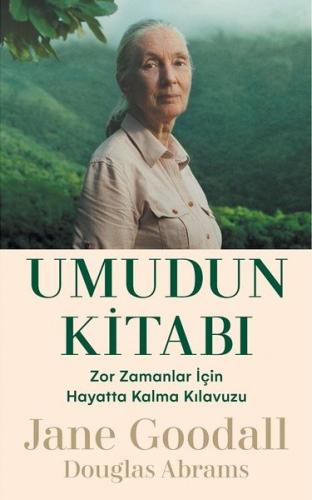 Umudun Kitabı - Zor Zamanlar İçin Hayatta Kalma Kılavuzu (Ciltli)