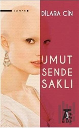 Umut Sende Saklı