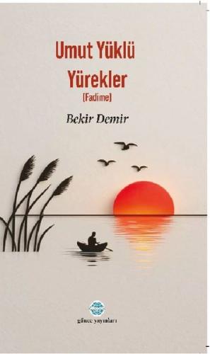 Umut Yüklü Yürekler