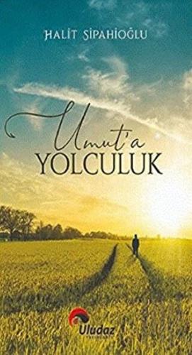 Umut'a Yolculuk