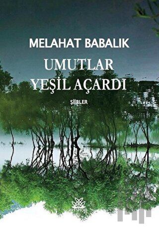 Umutlar Yeşil Açardı