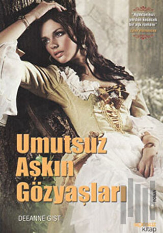 Umutsuz Aşkın Gözyaşları
