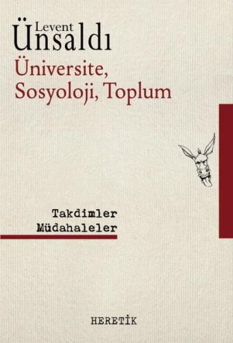 Üniversite Sosyoloji Toplum - Takdimler Müdahaleler | Kitap Ambarı