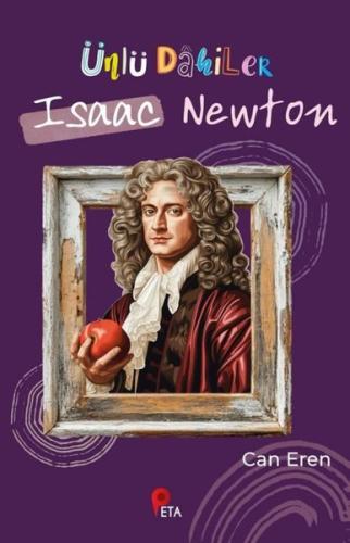 Ünlü Dahiler: Isaac Newton | Kitap Ambarı