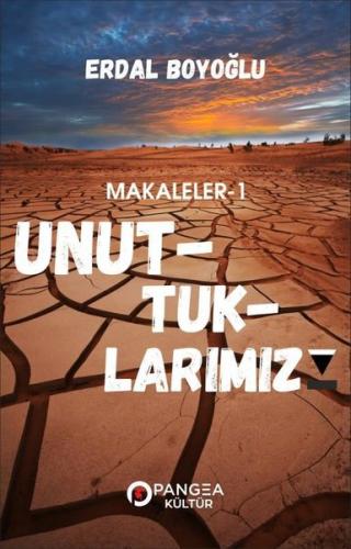 Unuttuklarımız | Kitap Ambarı
