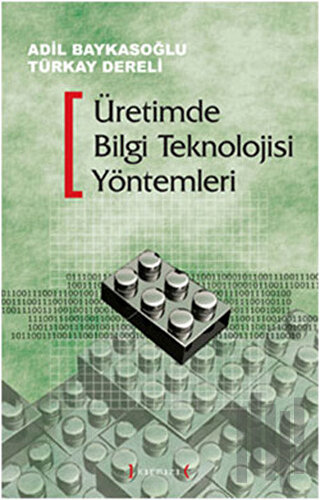 Üretimde Bilgi Teknolojisi Yöntemleri