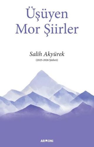 Üşüyen Mor Şiirler (2025 - 2026 Şiirleri)