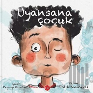 Uyansana Çocuk