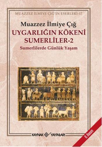 Uygarlığın Kökeni Sumerliler 2 | Kitap Ambarı