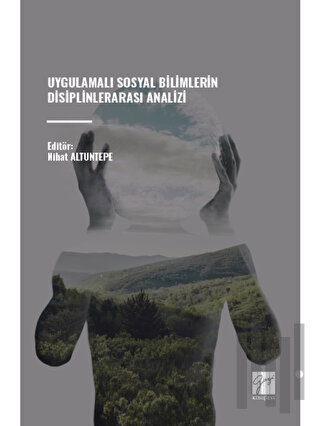 Uygulamalı Sosyal Bilimlerin Disiplinlerarası Analizi