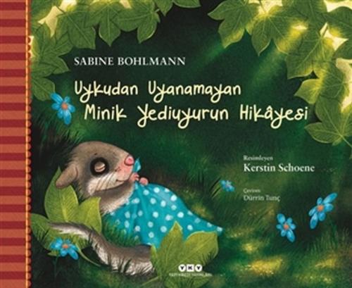 Uykudan Uyanamayan Minik Yediuyurun Hikayesi (Ciltli)