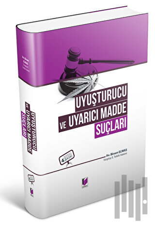 Uyuşturucu ve Uyarıcı Madde Suçları