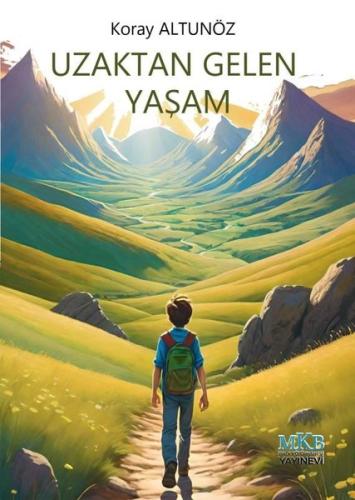 Uzaktan Gelen Yaşam