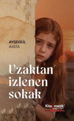 Uzaktan İzlenen Sokak | Kitap Ambarı