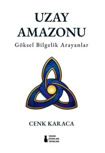 Uzay Amazonu - Göksel Bilgelik Arayanlar