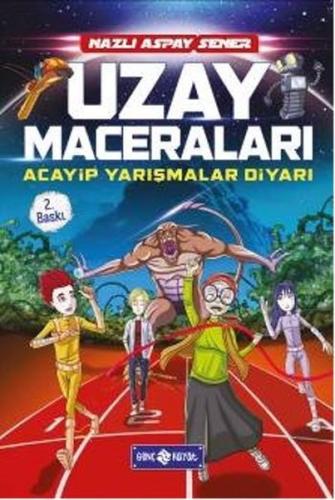 Uzay Gezginleri - Acayip Yarışmalar Diyarı (Ciltli)