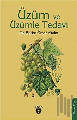 Üzüm ve Üzümle Tedavi