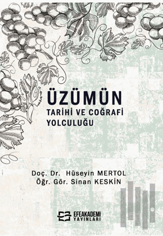 Üzümün Tarihi ve Coğrafi Yolculuğu | Kitap Ambarı