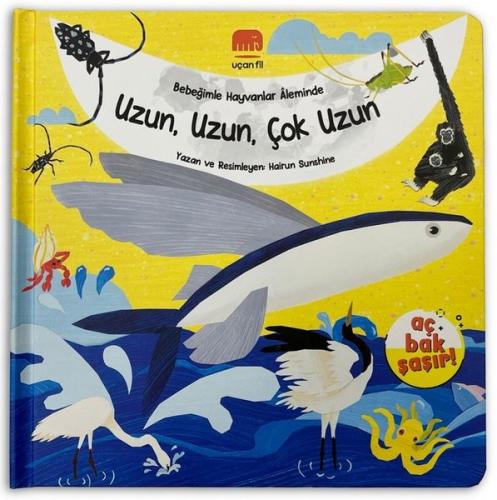 Uzun Uzun Çok Uzun - Bebeğimle Hayvanlar Aleminde (Ciltli)