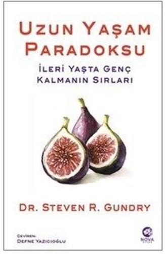 Uzun Yaşam Paradoksu - İleri Yaşta Genç Kalmanın Sırları | Kitap Ambar