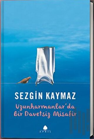 Uzunharmanlar’da Bir Davetsiz Misafir (İmzalı)