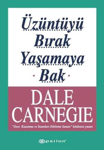Üzüntüyü Bırak Yaşamaya Bak | Kitap Ambarı