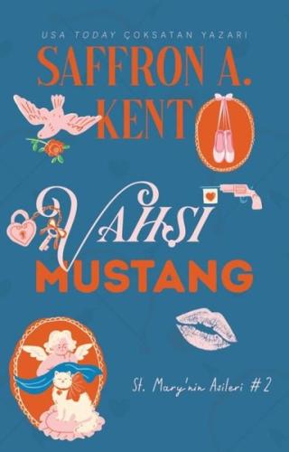 Vahşi Mustang - St. Mary'nin Asileri 2