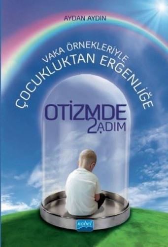 Vaka Örnekleriyle Çocukluktan Ergenliğe Otizmde 2. Adım | Kitap Ambarı