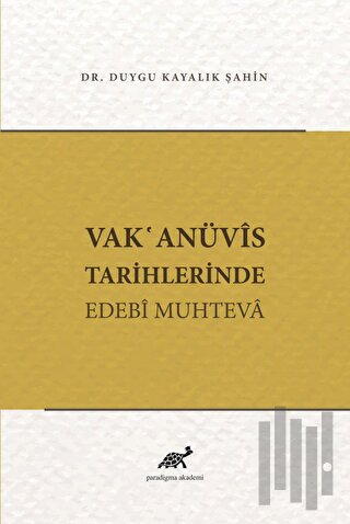 Vak'anüvis Tarihlerinde Edebi Muhteva