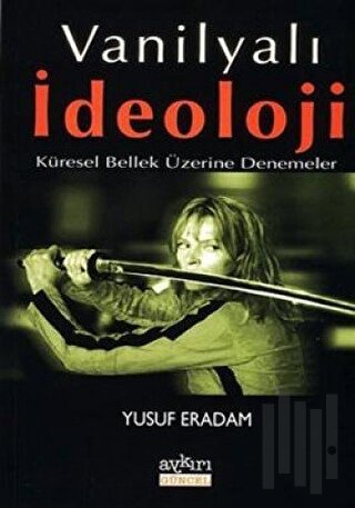 Vanilyalı İdeoloji