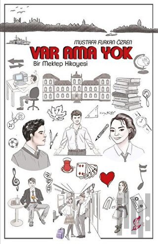 Var Ama Yok - Bir Mektep Hikayesi