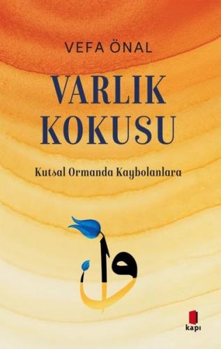 Varlık Kokusu - Kutsal Ormanda Kaybolanlara
