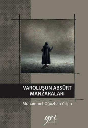 Varoluşun Absürt Manzaraları (Ciltli)