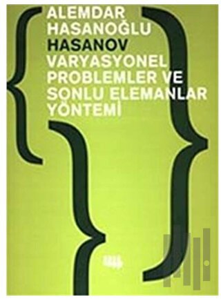 Varyasyonel Problemler ve Sonlu Elemanlar Yöntemi