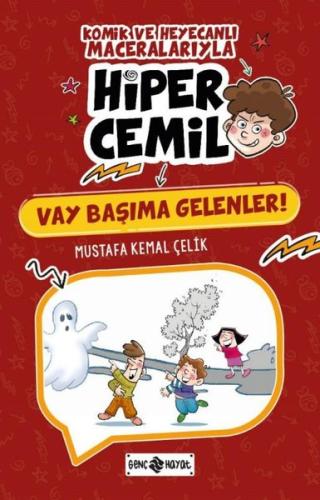 Vay Başıma Gelenler! Komik ve Heyecanlı Maceralarıyla Hiper Cemil
